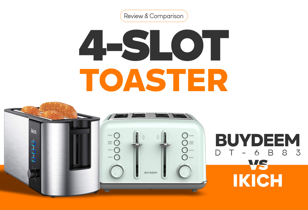 4-Slot Toaster In Cute Style - BUYDEEM DT-6B83 vs IKICH