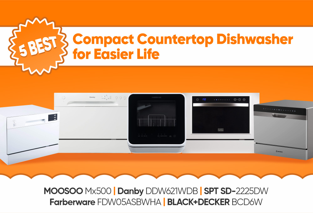 5 Best Compact Countertop Dishwasher for Easier Life in 2022